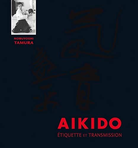 Aïkido - Étiquette et transmission