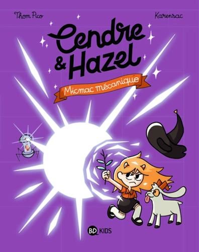 Cendre & Hazel - Tome 6