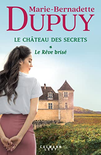 Château des secrets (Le) Tome I : Rêve brisé (Le) T1