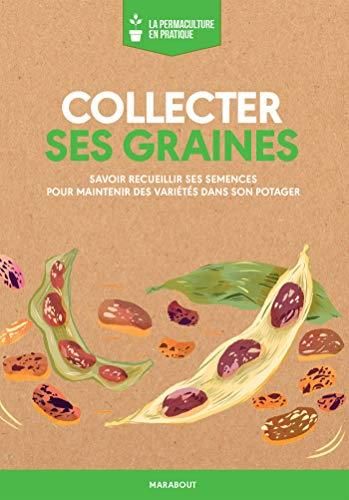 Collecter ses graines