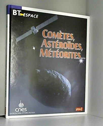 Comètes, astéroïdes, météorites