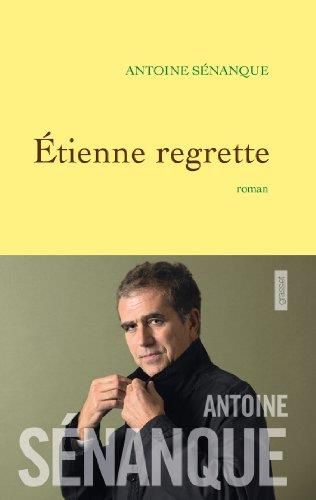 Étienne regrette