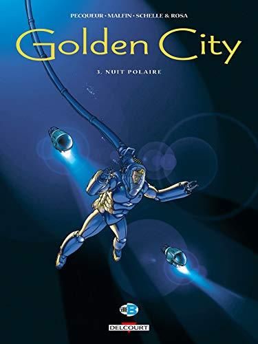 Golden city - Tome 3
