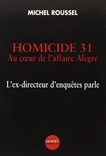 Homicide 31 - Au coeur de l'affaire Alègre
