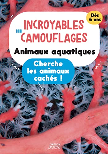 Incroyables camouflages