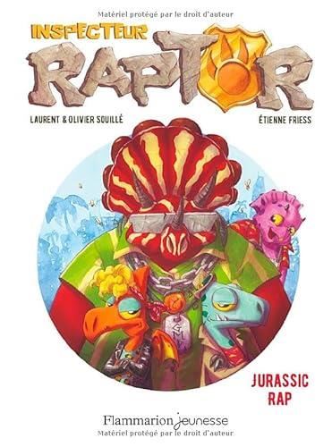 Inspecteur Raptor T3 - Jurassic rap