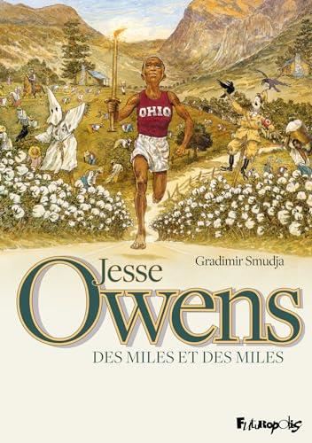 Jesse Owens. Des miles et des miles