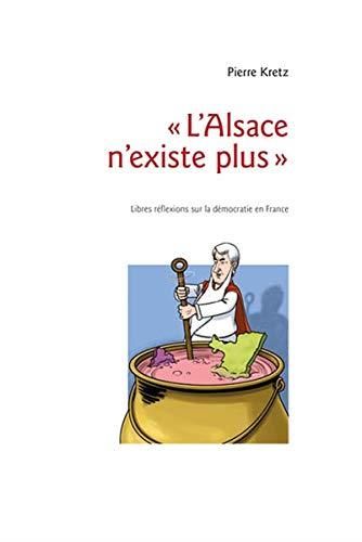 "L'Alsace n'existe plus"
