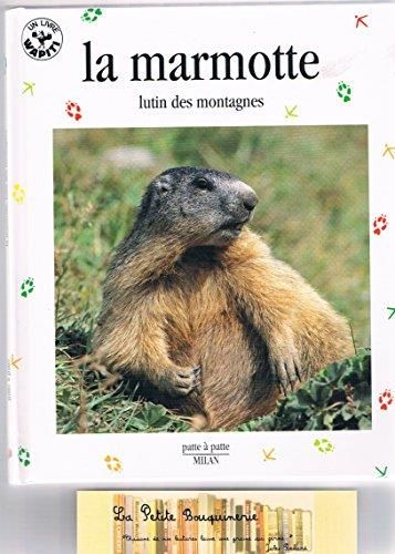 La Marmotte, lutin des montagnes