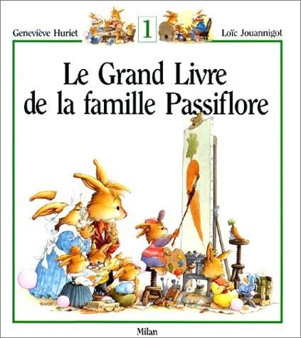 Le Grand livre de la famille Passiflore