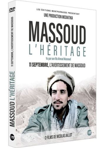 Massoud - L'héritage + 11 septembre - L'avertissement de Massoud