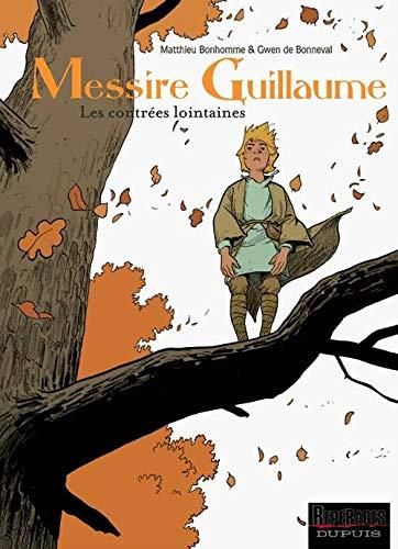 Messire Guillaume - Tome 1
