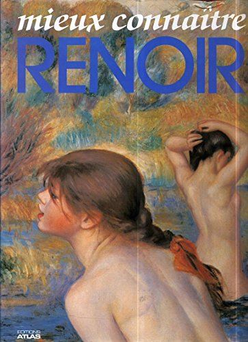 Mieux connaître Renoir