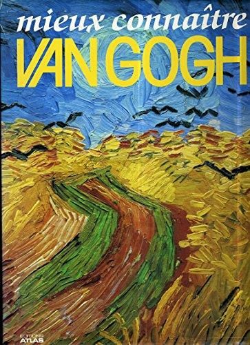 Mieux connaître Van Gogh
