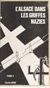 Organisations policières nazies ; prisons et camps de deportation en Alsace