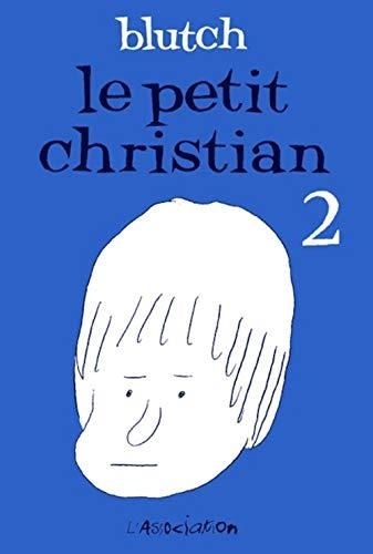 Petit Christian (Le) - Tome 2