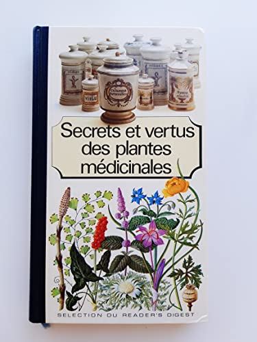 Secret et vertus des plantes médicinales