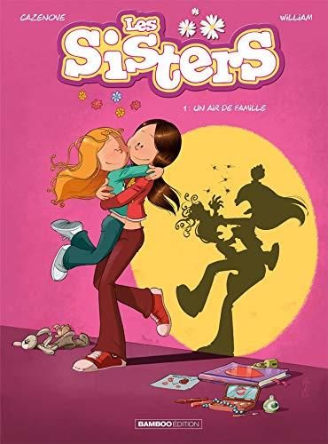 Sisters (Les) - Tome 1