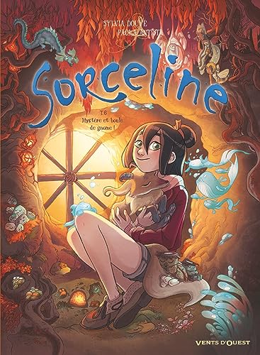 Sorceline - Tome 6