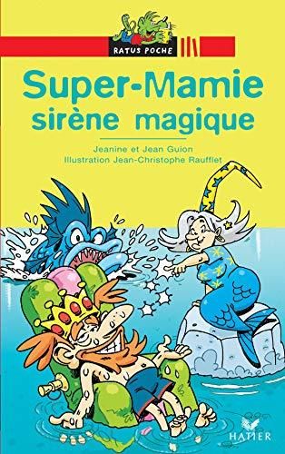 Super-Mamie, sirène magique