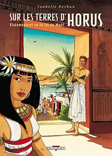 Sur les terres d'Horus - Tome 1
