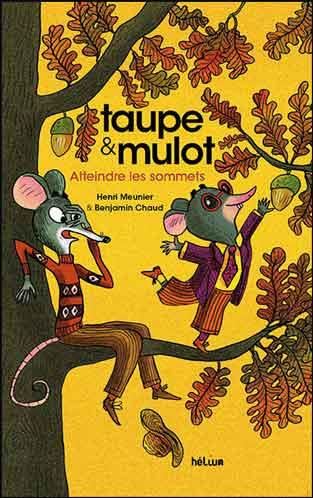Taupe & Mulot - Atteindre les sommets