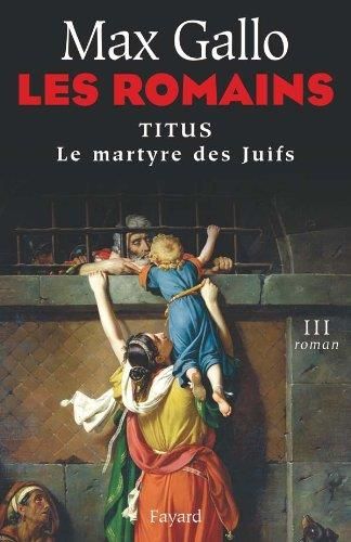 Titus - Le Martyre des Juifs