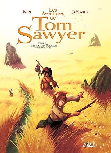 Tom Sawyer  - Tome 2