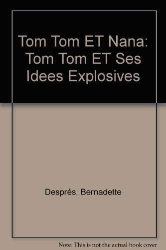 Tom Tom et ses idées explosives