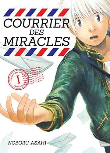 Tome 1 - Courrier des miracles