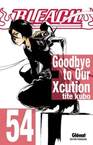 Tome 54 - Goodbye to our Xcution