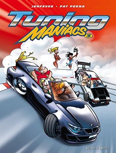 Tuning maniacs - Tome 3