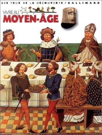 Vivre au Moyen âge