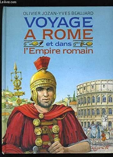 Voyage à Rome et dans l'Empire romain